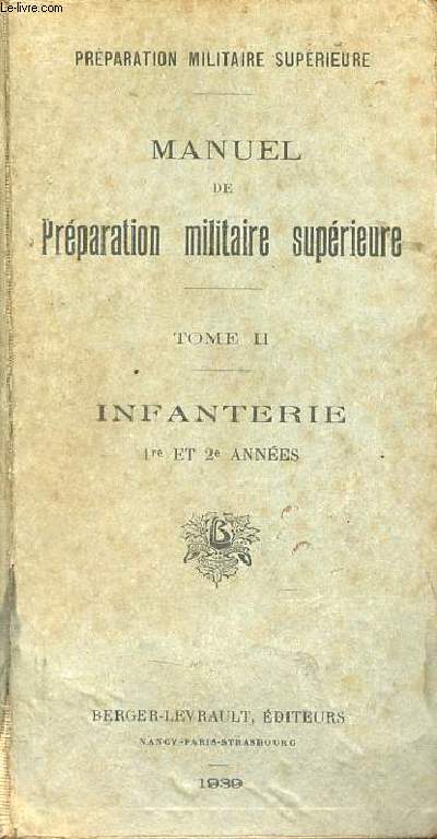Prparation militaire suprieure - Manuel de prparation militaire suprieure - Tome 2 : Infanterie 1re et 2e annes