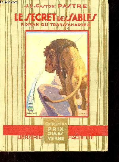 Le secret des sables roman du transsaharien - Collection du prix Jules Verne.