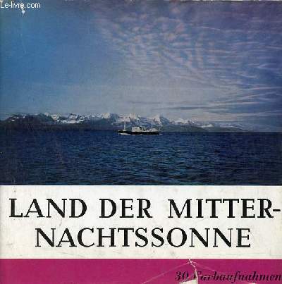 Land der mitternachtssonne.