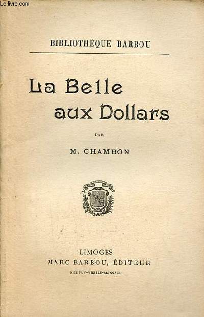 La belle aux dollars - Collection Bibliothque Barbou.
