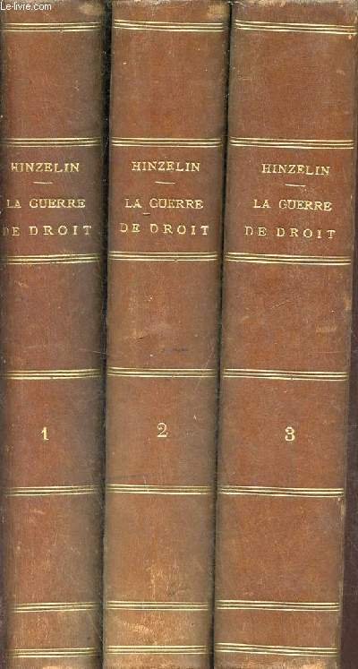 La guerre de droit - 3 volumes - Volumes 1 + 2 + 3.