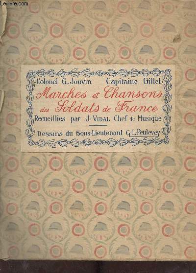 Marches et chansons des soldats de France.