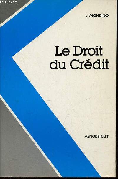 Le droit du crdit (uv - 7).