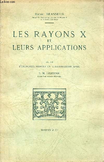 Les Rayons X et leurs applications.