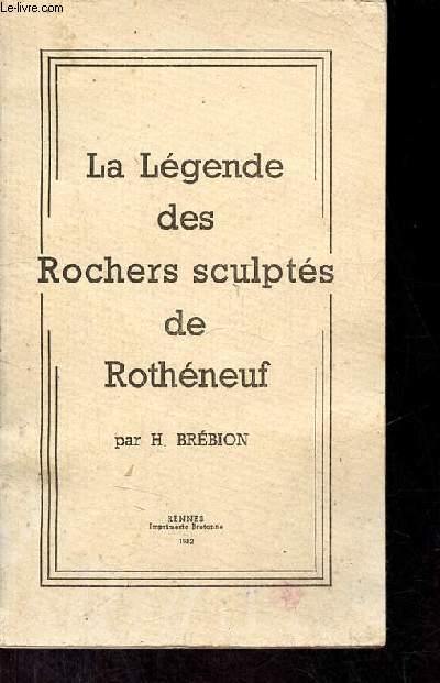 La lgende des rochers sculpts de Rothneuf.