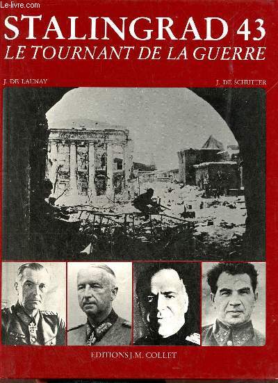 Stalingrad 43 le tournant de la guerre.