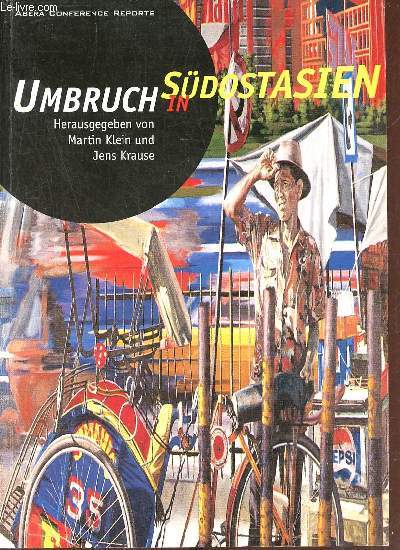 Umbruch in Sdostasien fachneitrge der tagung des arbeitskreises sdostasien/ozeanin Berlin 1995.