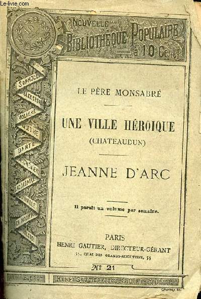 Une ville hroique (Chateaudun) - Jeanne d'Arc - Nouvelle bibliothque populaire n21.
