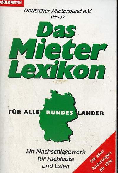 Deutscher Mieterbund e.V. (hrsg.) das mieterlexikon fr alle bundeslnder ein nachschlagewerk fr fachleute und laien.