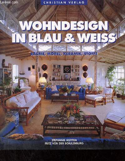 Wohndesign in blau & weiss - Rume, mbel, Keramik, Stoffe.