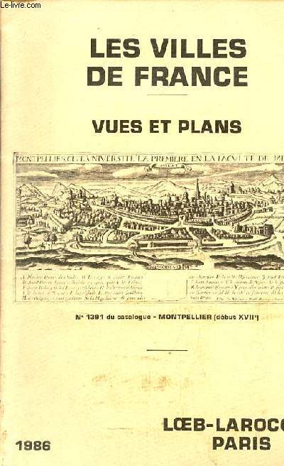 Catalogue de la librairie Louis Loeb-Larocque de 1986 - Les villes de France - vues et plans.