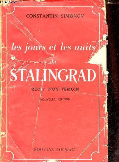 Les jours et les nuits de Stalingrad rcit d'un tmoin - Nouvelle dition.