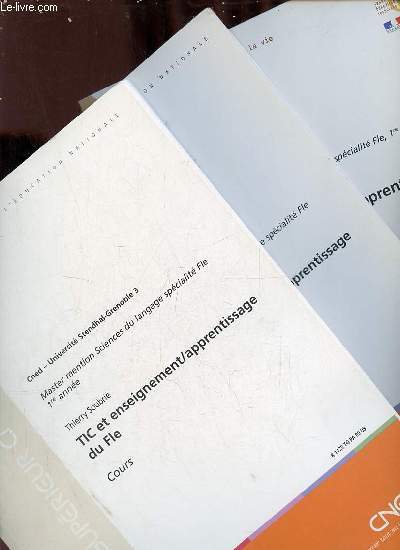 TIC et enseignement/apprentissage du FIe - 3 fascicules : Documents + cours + documents - 81125ANPA0008-81125TGPA0008-81125ANPA0008.