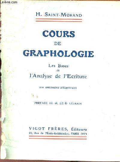 Cours de graphologie les bases de l'analyse de l'criture 250 spciments d'criture.