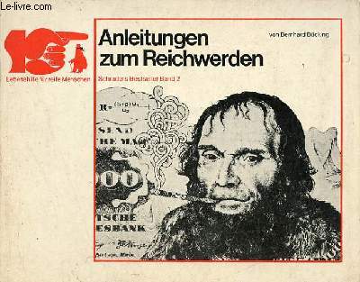 Lebenshilfe fr reife menschen - Anleitungen zum reichwerden - schraders bestseller band 2.