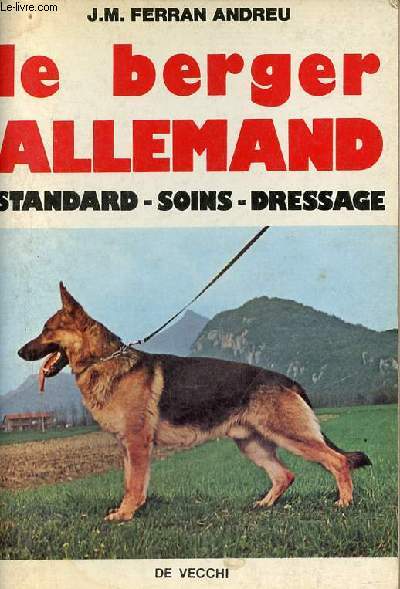 Le berger allemand standard, soins, dressage.
