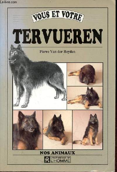 Vous et votre Tervueren - Collection nos animaux.