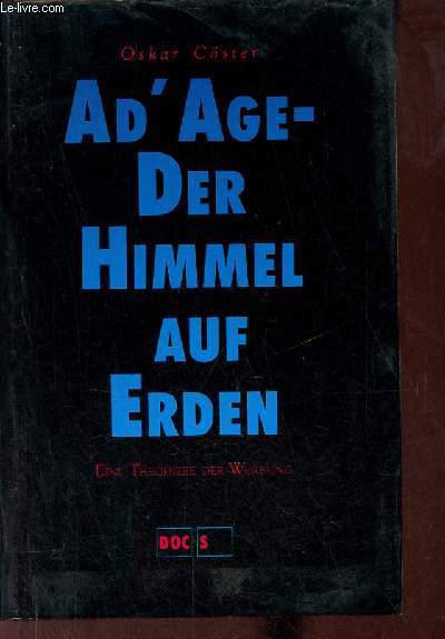 Ad' age-der himmel auf erden eine theodizee der werbung.