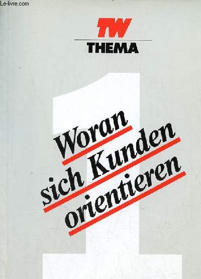 TW-Thema 1 woran sich kunden orientieren eine verbraucherbefragung ber entscheidungskriterien beim bekleidungskauf - wolfgang schmitt dfv-marketing textil.