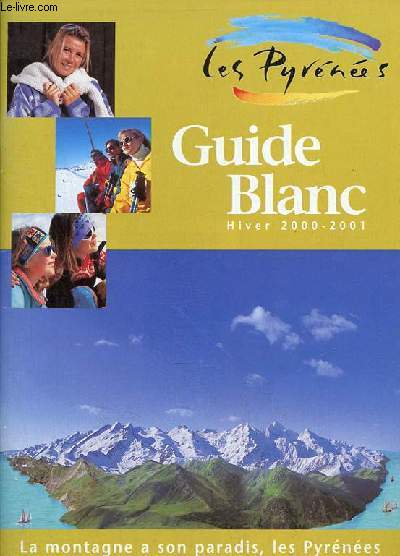 Guide blanc hiver 2000-2001 les Pyrnes.