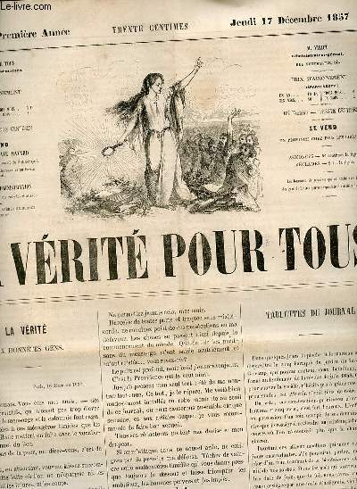 La vrit pour tous n2 premire anne jeudi 17 dcembre 1857 - La vrit aux honntes gens - tablettes du journal - plus d'enfer - chos de la ville et de la province - la Duchesse de Frenelle (esquisse rvolutionnaire) (suite) - album comique etc.