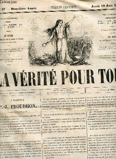 La vrit pour tous n27 deuxime anne jeudi 10 juin 1858 - A Monsieur P.-J.Proudhon - chos de la semaine - les bretteurs - correspondance - Rienzi ou la Rpublique chrtienne - un successeur d'Eugne de Pradel - gazette du palais etc.