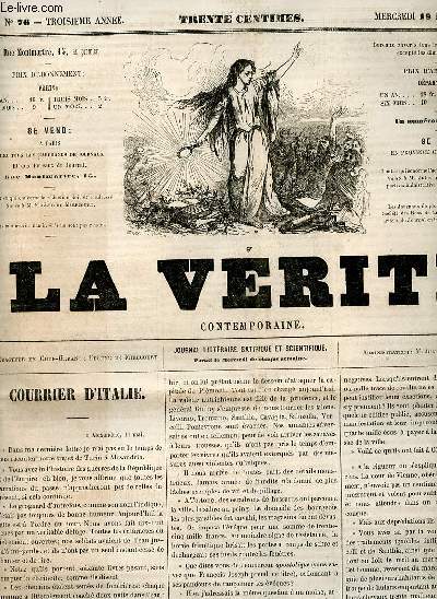 La vérité contemporaine n°76 troisième année mercredi 18 mai 1859 - Courrier d'Italie - la forêt de Fontainebleau François Denecourt, l'ami de la nature - théatres - échos de la semaine - à M.Eugène de Mirecourt - la décentralisation - un peu de tout etc.