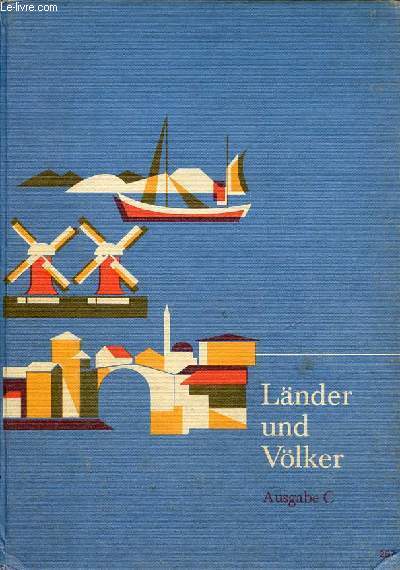 Lnder und vlker erdkundliches unterrichtswerk ausgabe C fr volksschulen und oberschulen praktischen zweiges - 2 : Europa.