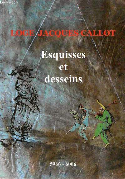 Loge Jacques Callot esquisses & desseins 5966-6006.
