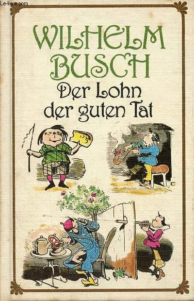 Der lohn der guten tat.