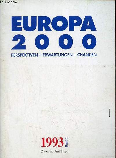 Europa 2000 perspektiven - erwartungen - chancen - band 2.