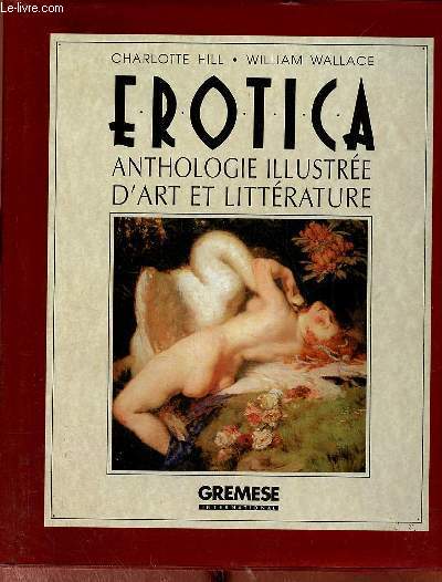 Erotica anthologie illustre d'art et littrature.
