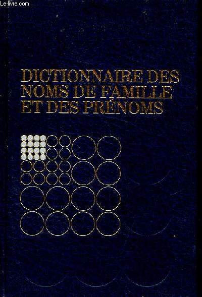 Dictionnaire des noms de famille et des prnoms.