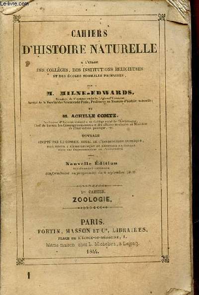 Cahiers d'histoire naturelle  l'usage des collges, des institutions religieuses et des coles normales primaires - 1er cahier zoologie - Nouvelle dition.