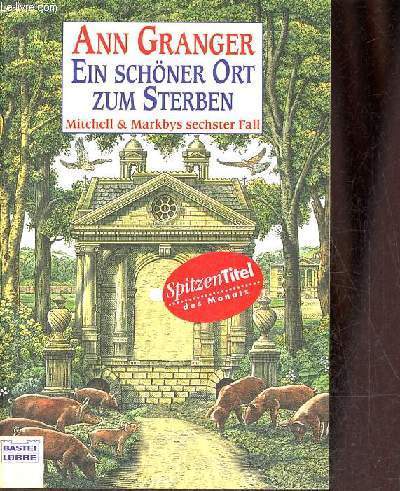 Ein schner ort zum sterben Mitcell & Markbys sechster fall.