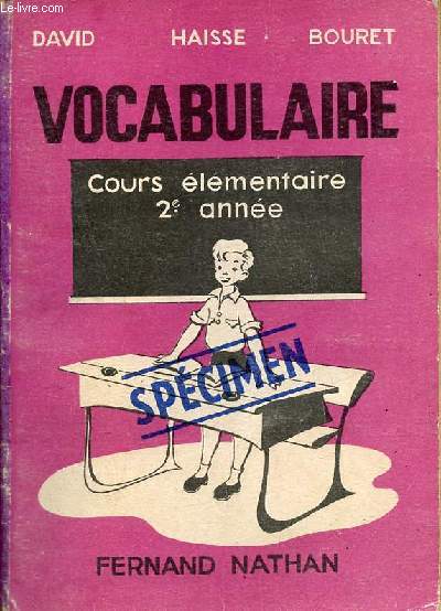 Le vocabulaire et le franais au cours lmentaire 2e anne - Spcimen.