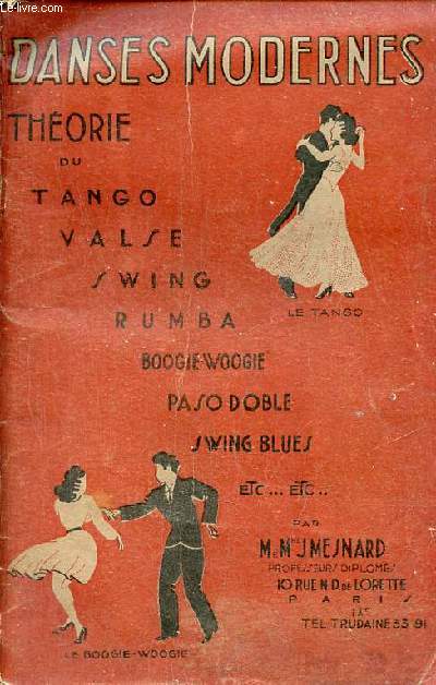 Danses modernes thorie du tango valse swing rumba boogie-woogie paso doble swing blues etc.