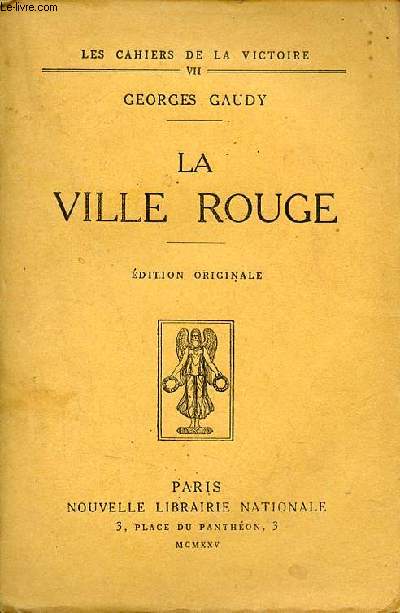 La ville rouge - dition originale - Les cahiers de la victoire VII - Exemplaire n1077/3300 sur alfa navarre.