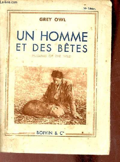 Un homme et des btes - 38e dition.