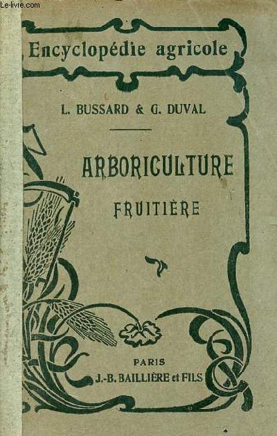 Arboriculture fruitire - Collection Encyclopdie agricole - 4e dition.