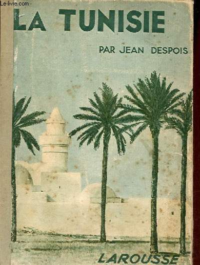 La Tunisie - Collection coloniale.
