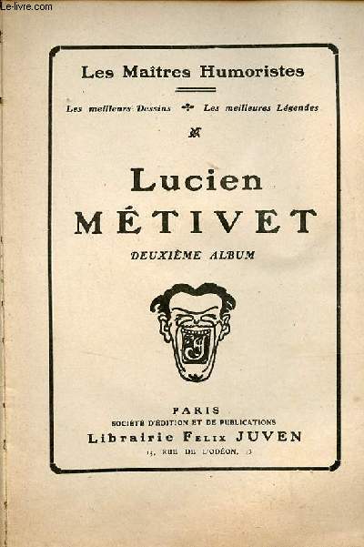 Lucien Mtivet deuxime album - Collection les maitres humoristes, les meilleurs dessins, les meilleures lgendes.