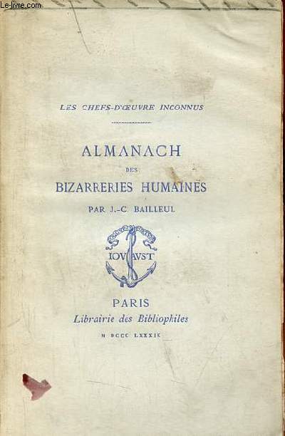 Almanach des bizarreries humaines - Collection les chefs-d'oeuvre inconnus.