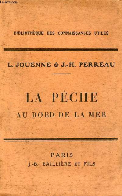 La pche au bord de la mer - Collection bibliothque des connaissances utiles.