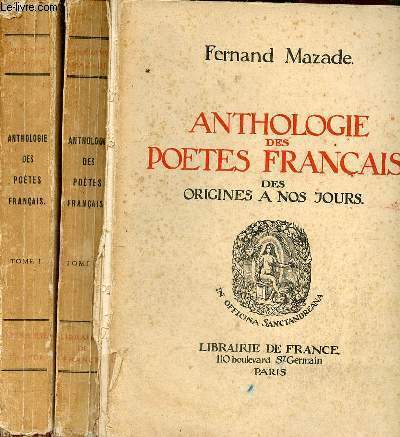 Anthologie des poetes français des origines à nos jours - en deux tomes - Tome 1 + Tome 2 .