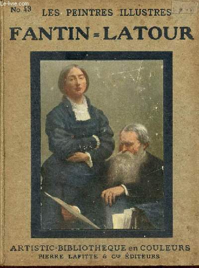 Fantin-Latour - Collection les peintres illustrs n43.