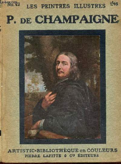 Philippe de Champaigne - Collection les peintres illustrs n42.