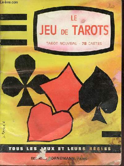 Le jeu de tarot tarot nouveau 78 cartes - tous les jeux et leurs rgles.