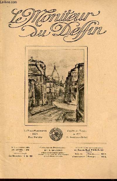 Le moniteur du dessin n7-276 octobre 1921 25e anne - Congrs d'histoire de l'art moyen-ge et temps modernes - l'imagination - mthode pour obtenir par le dplacement les diffrentes positions du triangle - un coin du vieux montmartre etc.