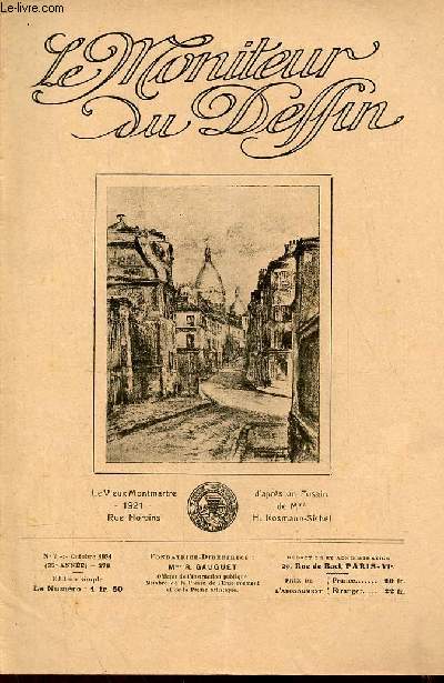 Le moniteur du dessin n7-276 octobre 1921 25e anne - Congrs d'histoire de l'art moyen-ge et temps modernes - l'imagination - mthode pour obtenir par le dplacement les diffrentes positions du triangle - un coin du vieux montmartre etc.